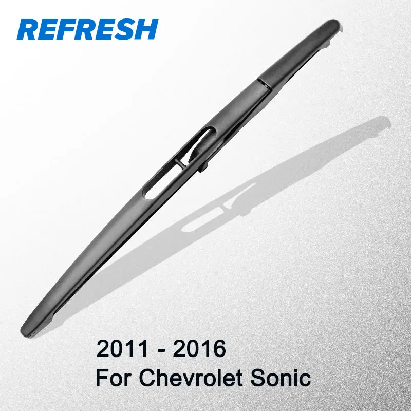 Refresh Rear Wiper Blade For Chevrolet Sonic 11 Quot 2011 2012
