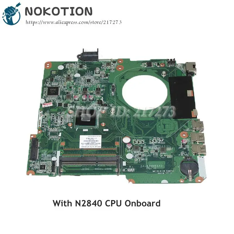 NOKOTION 786899-501 786899-001 MAIN BOARD For HP 15-F 15-F133WM Laptop Motherboard DAU88MMB6A0 N2840 CPU Onboard DDR3