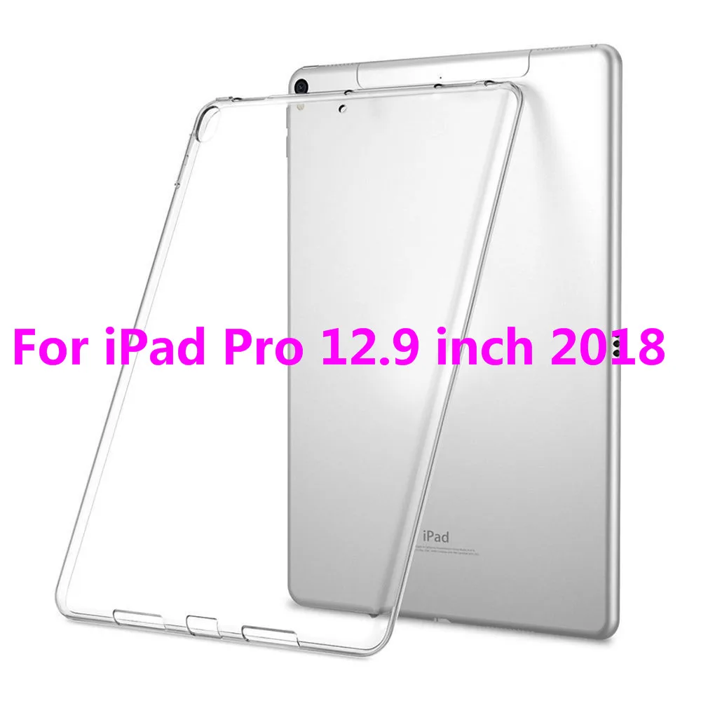 Силиконовый чехол для iPad Pro 11 12,9 9,7 прозрачный чехол Мягкая Задняя накладка чехла из ТПУ-цифровой преобразователь для iPad 2/3/4 5 6 iPad Air 1 Mini 4 3 2 1 - Цвет: for Pro 12.9 2018