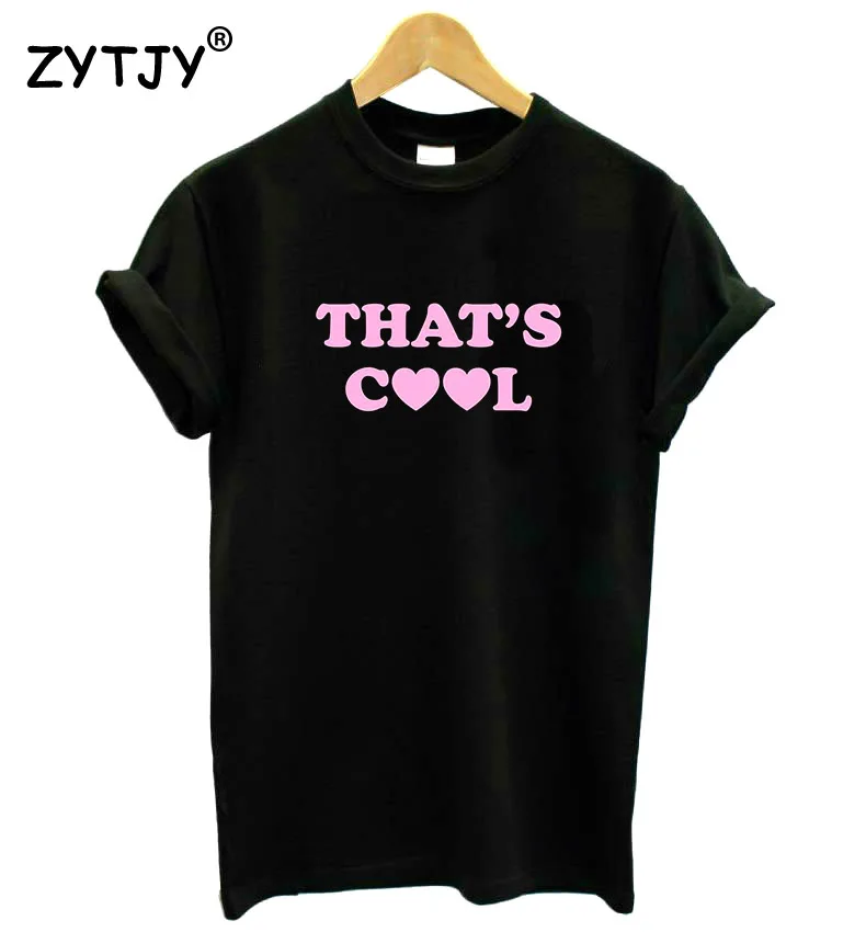 Thats Cool Pink Letters Print Women Tshirt Cotton Casual Funny T Shirt