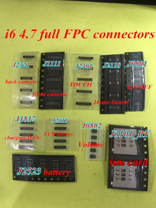 

10pcs FPC connectors for iPhone 6 4.7" LCD touch power camera dock volume battery connector Sim on motherboard