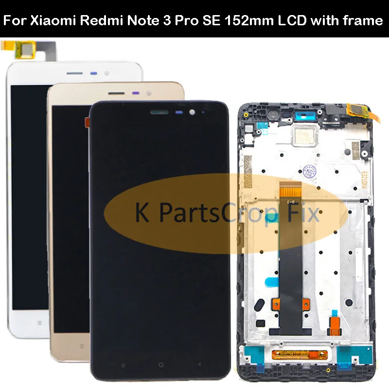 

152mm For 5.5" Xiaomi Redmi Note 3 Pro SE LCD Display Touch Screen Digitizer Assembly+Frame Redmi Note 3 Special Edition LCD