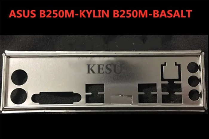 

Новая задняя панель I/O, кронштейн шасси материнской платы для ASUS B250M-KYLIN, просто Защитите заднюю панель