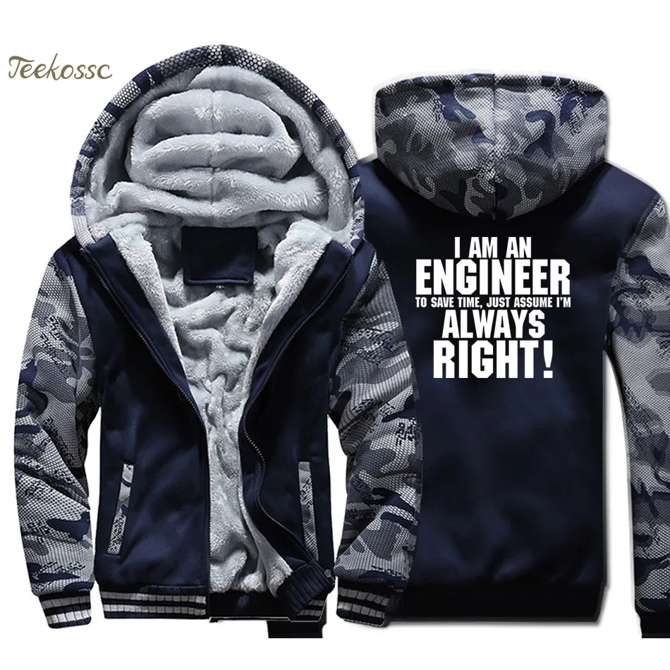 

I'm An Engineer Save Time Always Assume I'm Right Hoodie Men Funny Print Hooded Sweatshirt Coat Winter Thick Fleece Warm Jacket