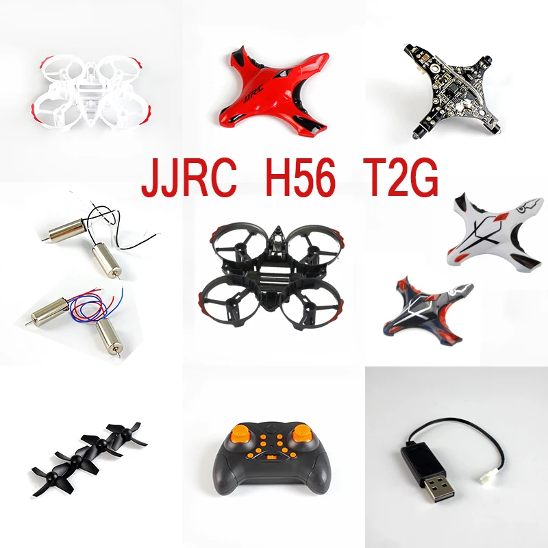 

JJRC H56 T2G RC Quadcopter spare parts motor propellers blade main frame body shell Receiver remote controller battery charger