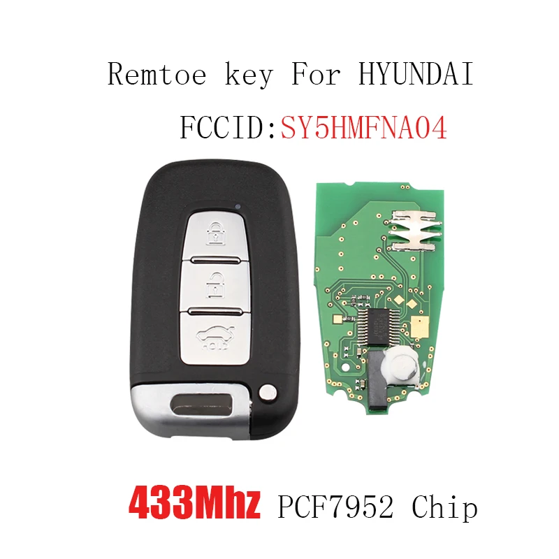 

3Button 433MHZ Remote Smart Key for HYUNDAI I30 I45 Ix35 Genesis Equus Veloster Tucson Sonata Elantra SY5HMFNA04 PCF7952 Chip