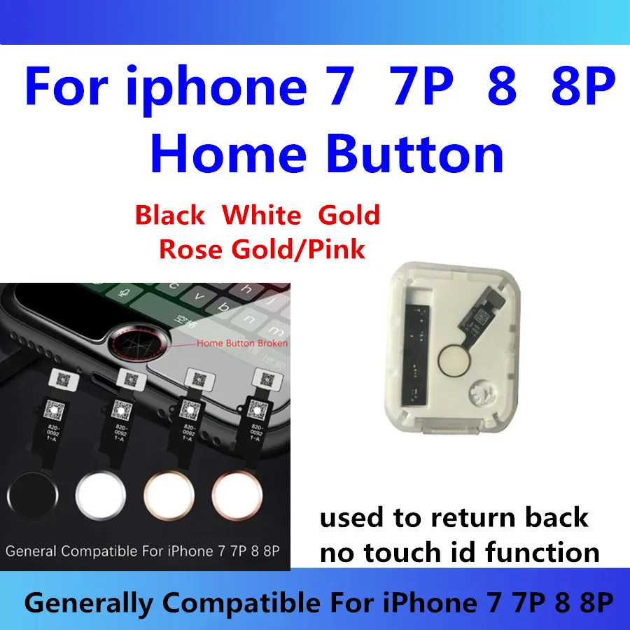 

Universal Home Button For iPhone 7 8 7plus 8plus no touch id Flex Cable Return Home Function Solution For iPhone 7 7P 8 8P home