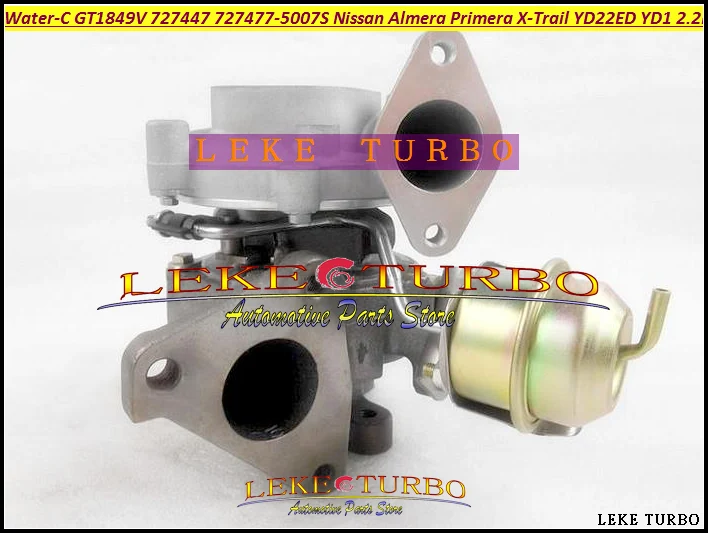 Water Cooled Turbo GT1849V 727447 727447-0005 14411-AW400 727477-5007S For NISSAN ALMERA Primera 03- X-Trail YD22ED YD1 YD22 2.2L