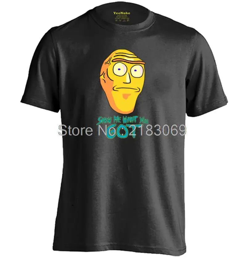 Show me what you got rick and morty t shirt Show me what you got rick and morty t shirt