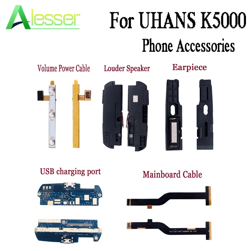 

Alesser For UHANS K5000 USB charger Board Power Volume Button Flex Cable For UHANS K5000 mainboard Cable Louder Speaker Earpiece
