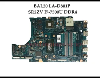 

Wholesale High quality FOR Dell 5567 5767 Laptop Motherboard BAL20 LA-D801P SR2ZV I7-7500U DDR4 Only 100% Fully Tested