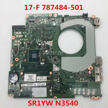 

For 17-F 14-V 17-F230CA 17-F230NR Laptop motherboard 787484-501 766904-501 DAY12EMB6D0 With SR1YW N3540 CPU working well