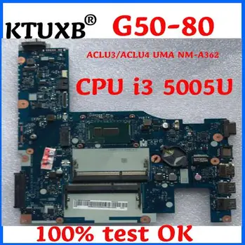 

KTUXB ACLU3 / ACLU4 UMA NM-A362 motherboard for Lenovo G50-80 notebook motherboard CPU i3 5005U DDR3 100% test work