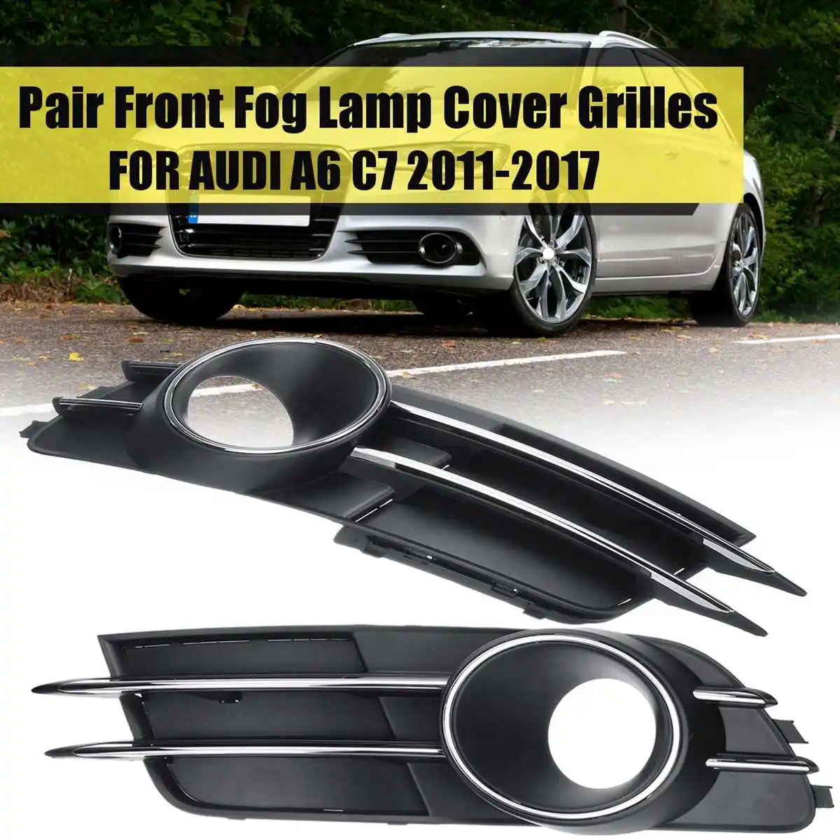 

Pair Car Front Lower Bumper Fog Light Grill Lamp Cover Vent for AUDI A6 C7 2011 2012 2013 2014 2015 2016 2017 Accessiories
