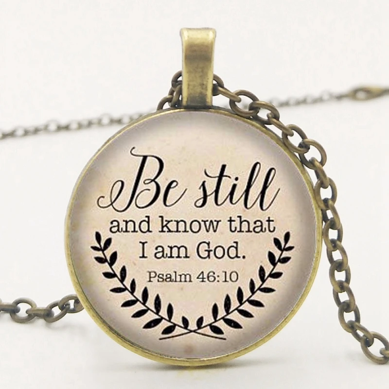 

Bible Verse Necklace 'Be Still and Know That I Am God' Pendant Psalm 46:10 Quote Jewelry Pendant