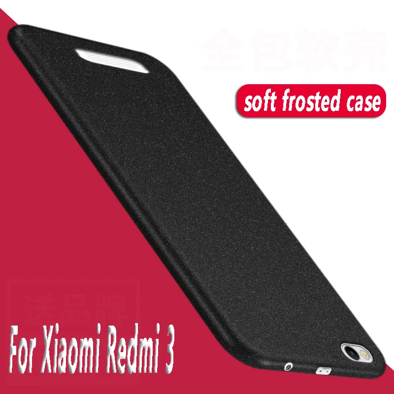 

Full Cover Silicon soft TPU shell for xiaomi redmi 3 Case For xiaomi redmi 3 mobile Phone Cover frosted xiaomi redmi 3 Cases 5.0