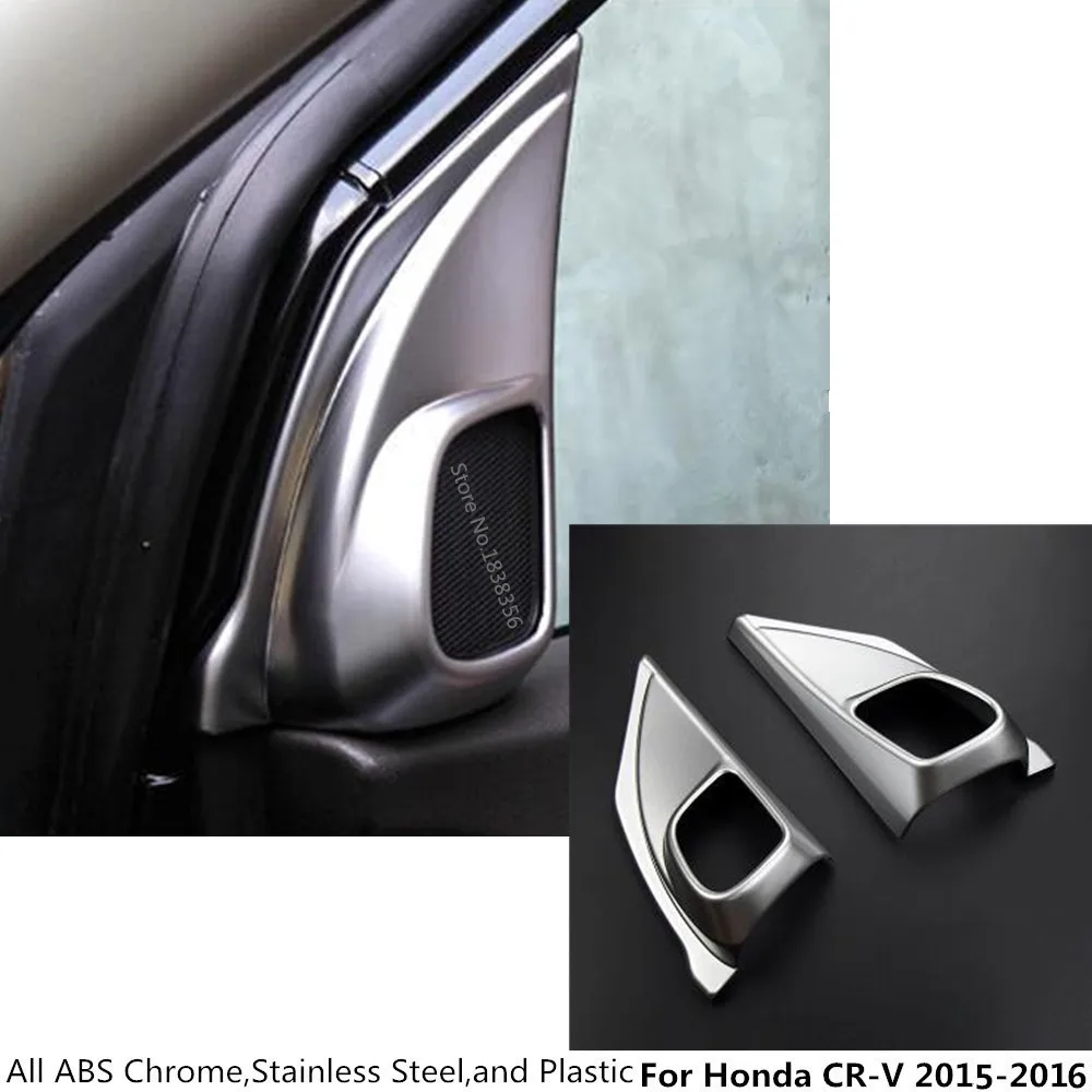 For Honda CRV CR V 2015 2016 Chromous stick Car A column Audio Speak