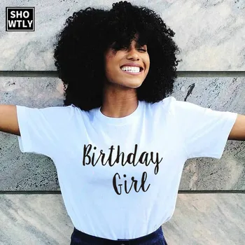 

Showtly birthday girl letter print tshirt Harajuku White T shirt Women Summer Casual Short Sleeve Tops O Neck Female Tshirt