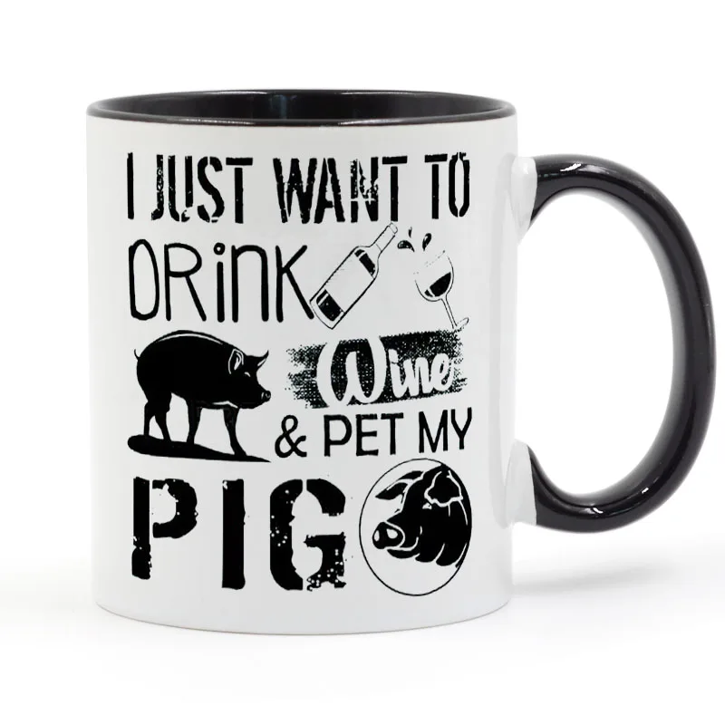 

Drink Wine & Pet My PIG! Coffee Mug Ceramic Cup Color Handle Colour Inside Gifts 11oz