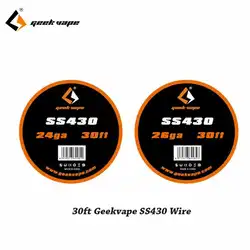 Geekvape катушки Vape аксессуар для распылителя оригинальный 30ft SS430 провода для Электронная Сигарета RDA RTA RDTA Танк DIY