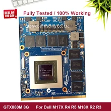 GTX880M GTX 880M 8GB GDDR5 Video VGA CARD Graphic Video CardFor DELL M17X R4 R5 M18X R2 R3 100% Working Fully Tested GTX880M GTX 880M 8GB GDDR5 Video VGA CARD Graphic Video CardFor DELL M17X R4 R5 M18X R2 R3 100% Working Fully Tested