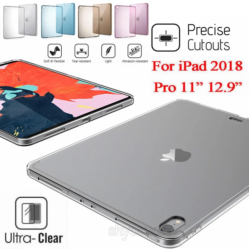 

Case For New iPad Pro 11" 2018 Silicone Shockproof Transparent Soft Clear TPU Case Back Cover For iPad Pro 12.9 inch 2018