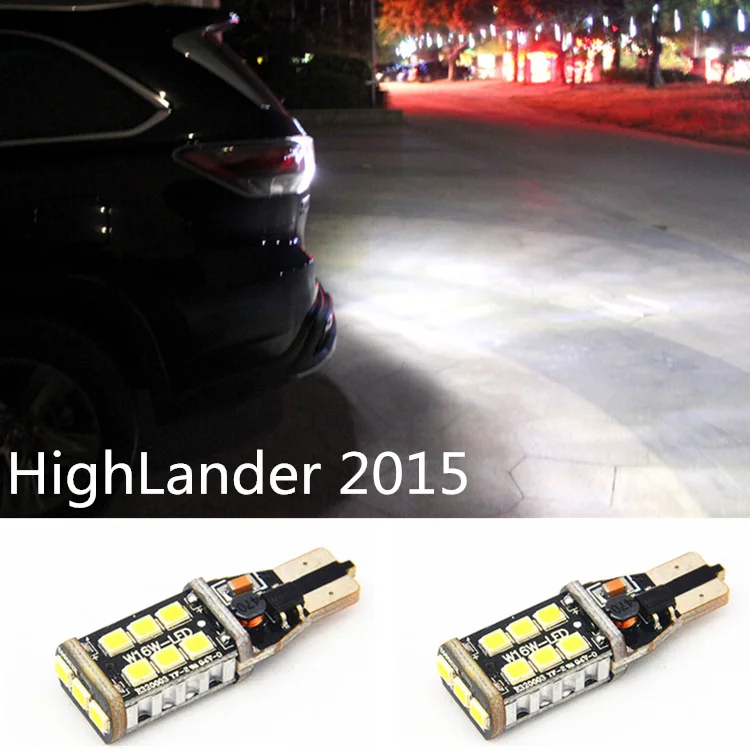 

2 x Error Free Super Bright White LED Bulbs For Backup Reverse Light T15 For Toyota HighLander 2015