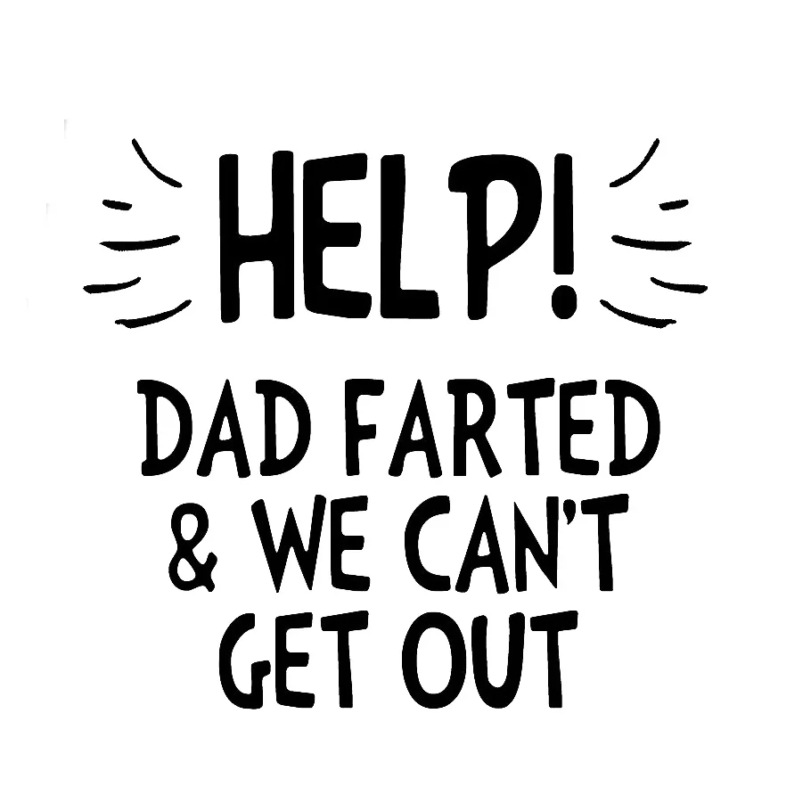 Daddy Farted and We Can't Get Out Sticker Help