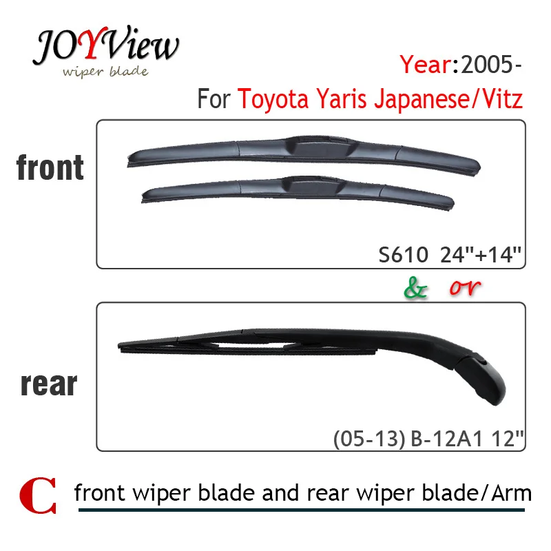 

S610 Front Wiper Blade and RearWiper Arm Blade for TOYOTA YARIS JAPANESE/VITZ (2005 onwards), 12" rear wiper blade for toyota