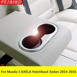 Высокое качество ABS заднее сидение держатель стакана воды рамки Накладка для Mazda 3 AXELA хэтчбек седан 2014 2015 2016