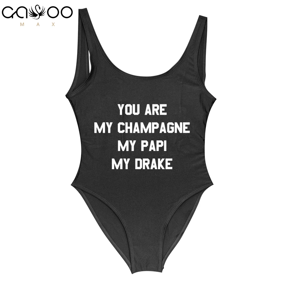 YOU ARE MY CHAMPAGNE 2018 Swimwear Women One Piece Swimsuit Funny