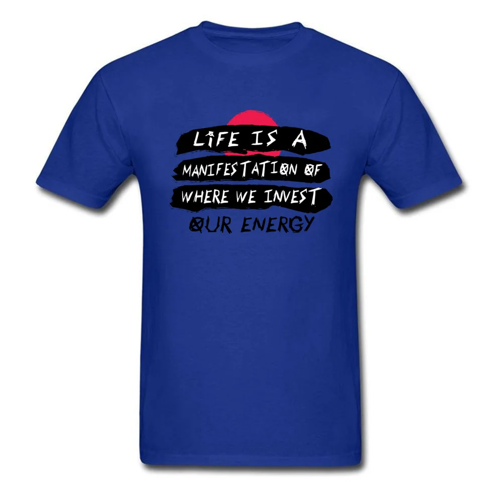 Life is a Manifestation T Shirt New Design Short Sleeve Cool Cotton Crew Neck Mens Tees Summer Sweatshirts Summer/Autumn Life is a Manifestation blue