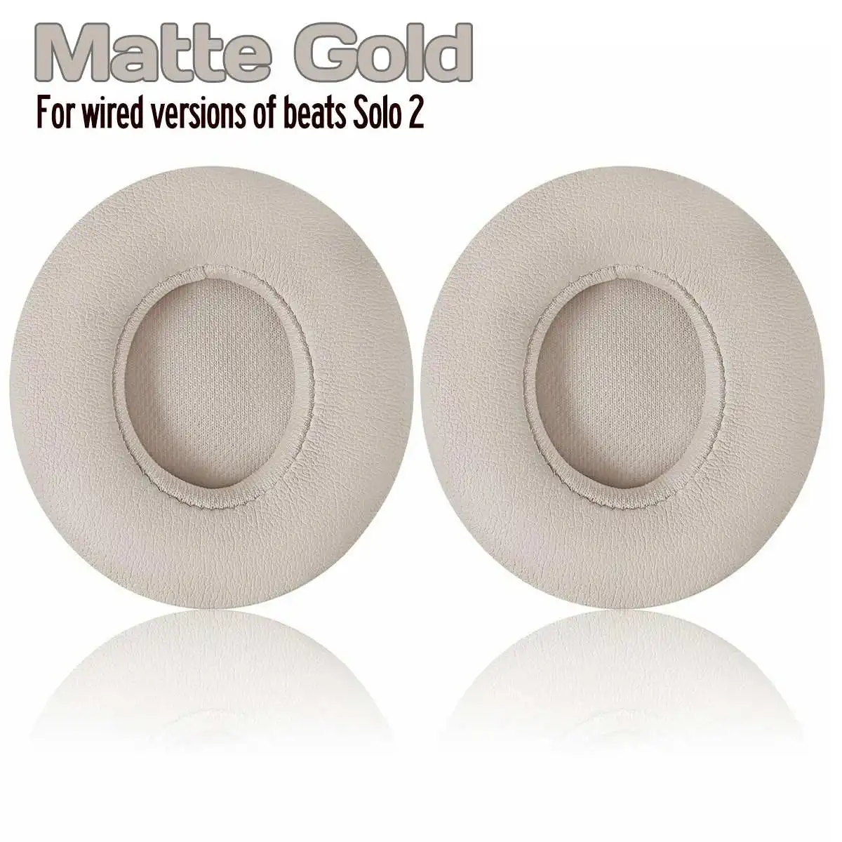 Matt Gold Wired Type 1 пара подушечек Beat наушники для Solo 2/Solo3 беспроводной/проводной кожаный Блокировка шума Тихий комфорт мягкие наушники Замена Подушки - Цвет: Matt Gold Wired Type