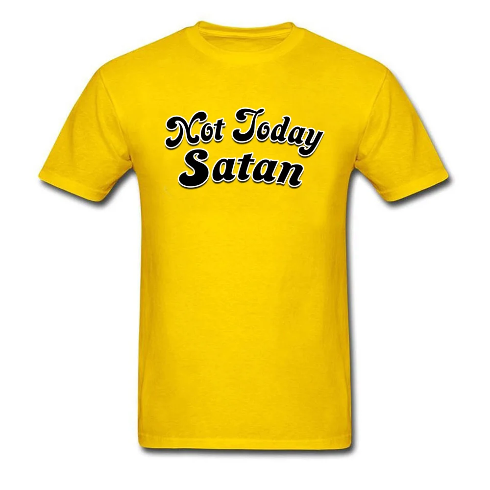 Not Today Satan _yellow