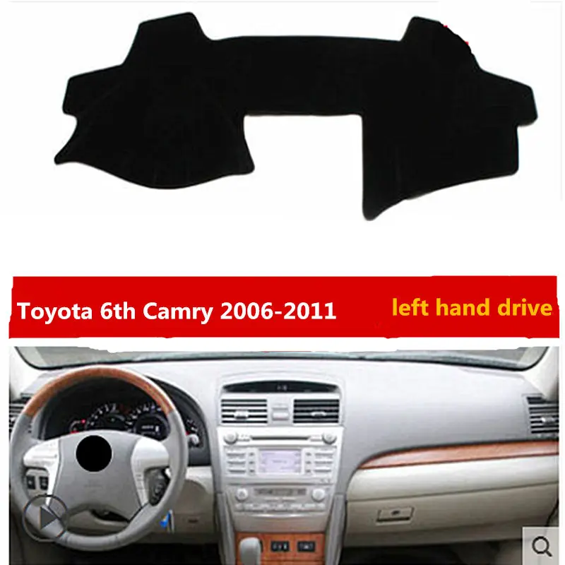 Automobile Car Dashboard Cover for Toyota 6th Camry 2006 2011 Left Hand