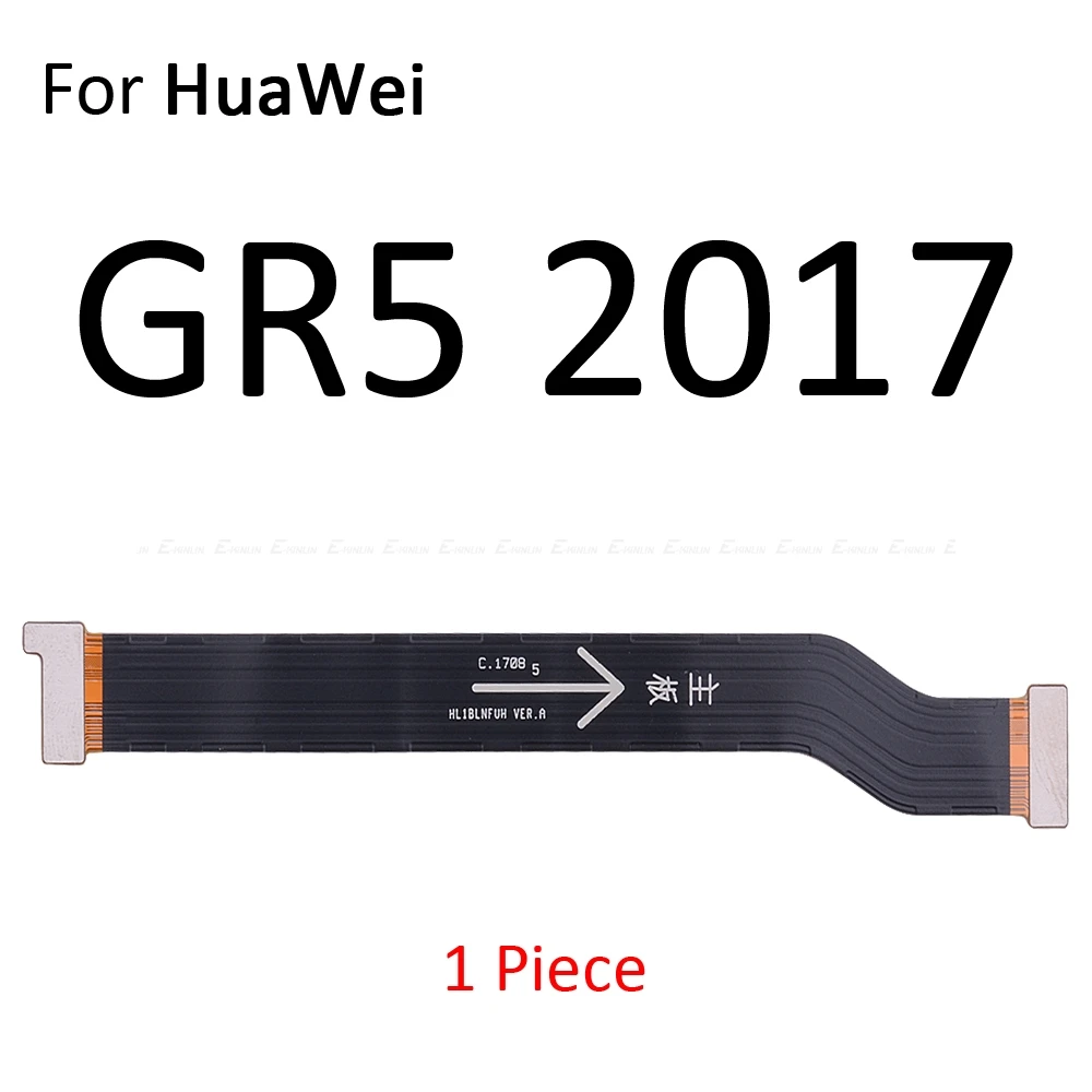Материнская плата, материнская плата, ЖК-разъем, гибкий кабель для HuaWei Y9 Y7 Y6 Prime Pro Y5 GR5 - Цвет: For GR5 2017