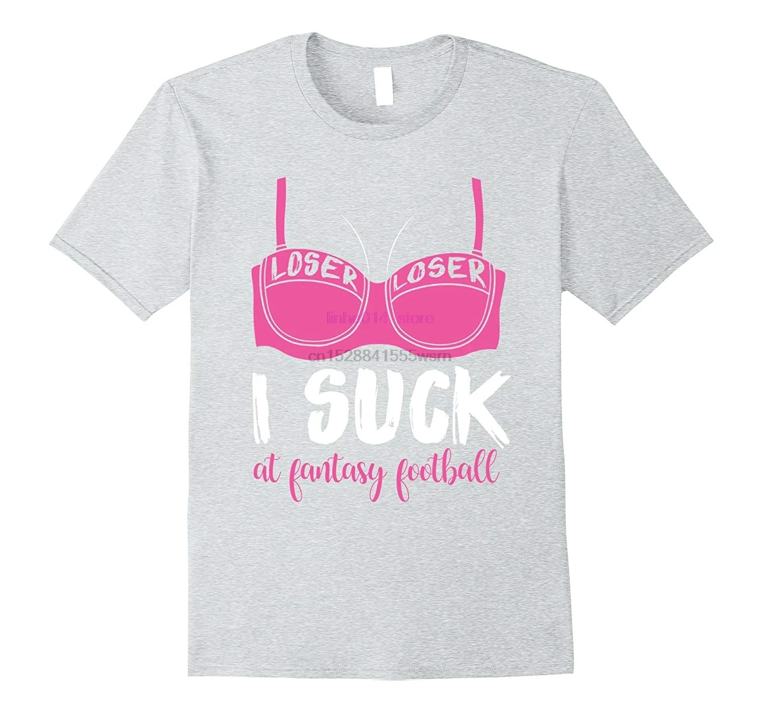 

2019 brand men shirt I Suck At Fantasy Football T Shirt Last Place Loser