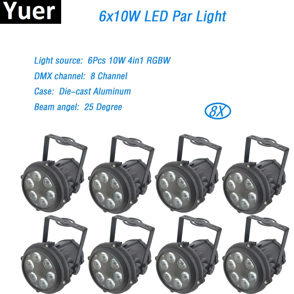

8Pcs/Lot 6x10W RGBW Led Par Light Not Waterproof IP65 No Working Die-casting aluminum Case Par Can DJ Disco Lighting Fan Cooling