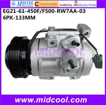 

HIGH QUALITY AUTO AC COMPRESSOR FOR MAZDA EG21-61-450F/F500-RW7AA-03
