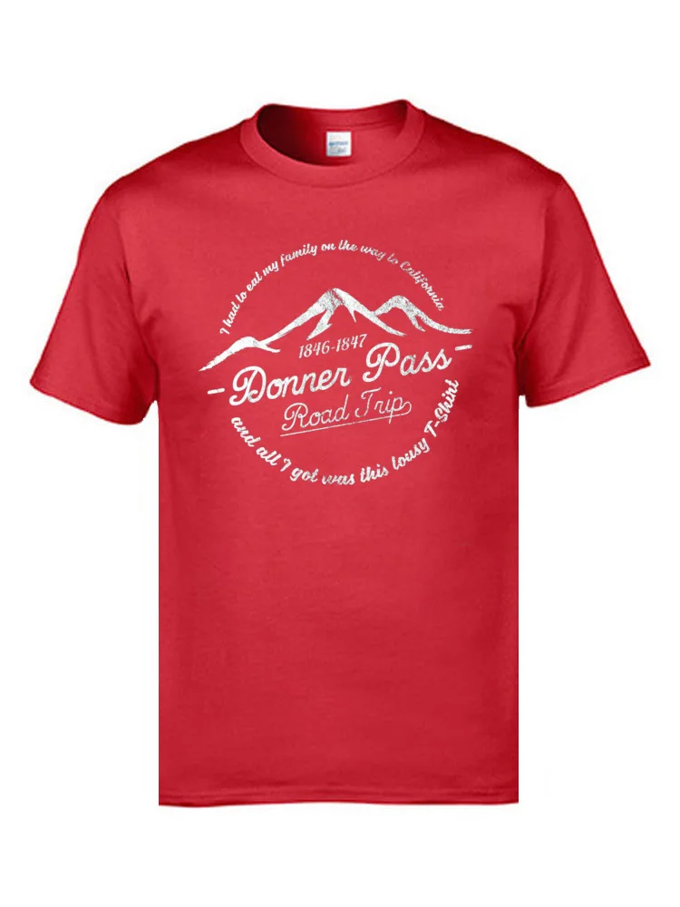 Crewneck Casual Pure Cotton Men T Shirts Party Short Sleeve Tops Shirt 2018 Fashion Summer Tops T Shirt Wholesale Donner Pass road trip white 1680 red