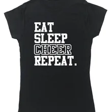Женские топы Eat Sleep Cheer Repeat футболка для болельщиц женские футболки для девочек Подарки Прямая поставка