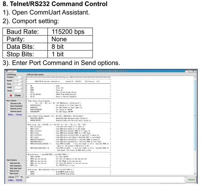 8. TelnetRS232 Command Control 4 HDMI input ports, 4 HDBaseT output ports.