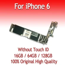 16 ГБ, 64 ГБ, 128 ГБ, оригинальная материнская плата для iPhone 6, 4,7 дюймов, без отпечатков пальцев, без Touch ID, разблокировка, логическая плата iOS