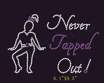 

Free shipping Dance never tapped out Rhinestone Iron On Transfer Design Image iron on Rhinestone Transfer