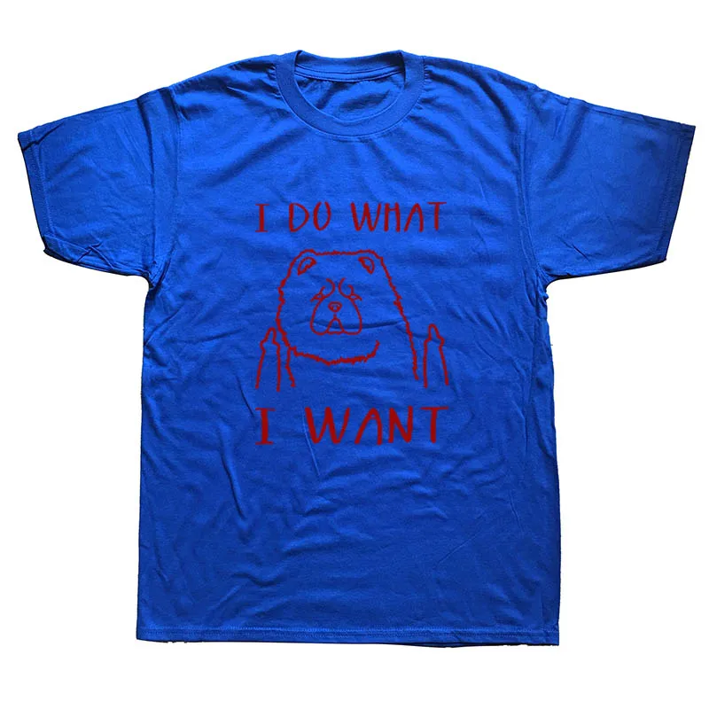 Я делать то, что я хочу собака чау-чау Lover забавная футболка для мужчин короткий рукав хлопок повседневные футболки - Color: BLUE