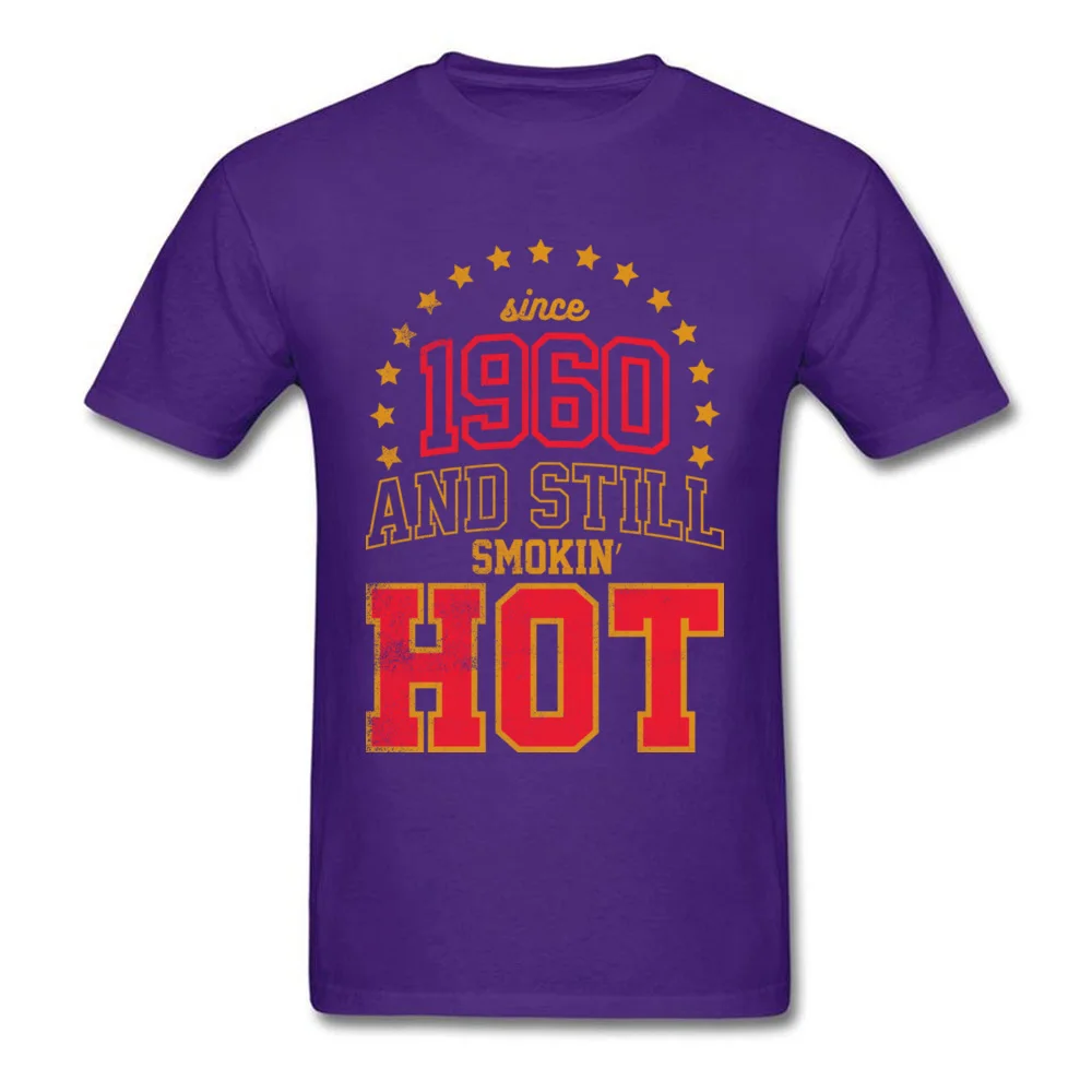 Since 1960 and Still Smokin HOT_purple