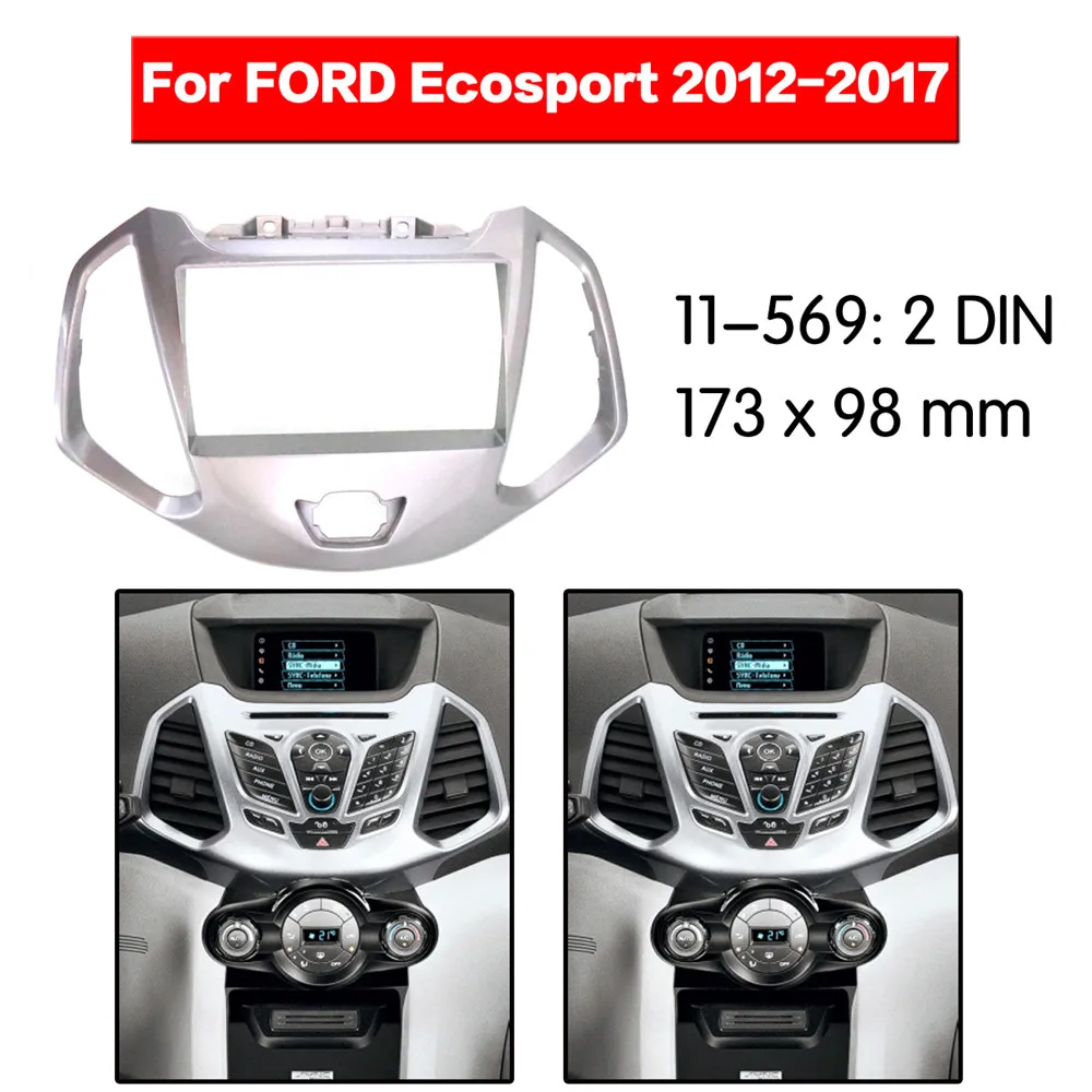 11-569 автомобильный Радио панель для FORD Ecosport 2012+ стерео панель приборов отделка объемный CD Установка комплект 2 din