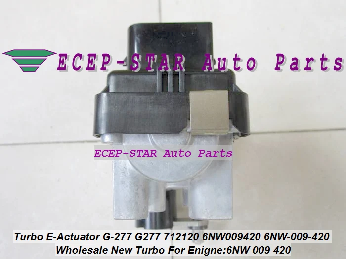 Turbo Electronic ACTUATOR Valve G-277 G277 712120 6NW009420 6NW-009-420 6NW 009 420 (4)