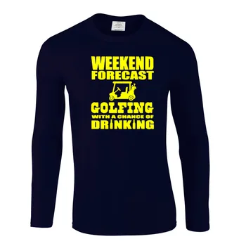 

hot Popular Brand Men T Shirt Weekend Forecast Golfing With A Chance Of Drinking T-shirt Cotton long Sleeves Tees Tops