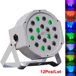 Набор из 12 2018 светодиодный плоский Par 18x3 Вт RGB DMX света этапа Бизнес огни высокой Мощность свет с профессиональный для вечерние КТВ диско DJ